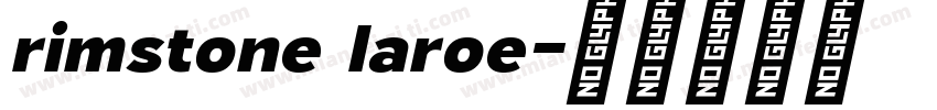 rimstone laroe字体转换